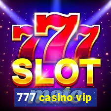 777 casino vip